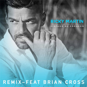 Disco Disparo Al Corazón (Remix) de Ricky Martin