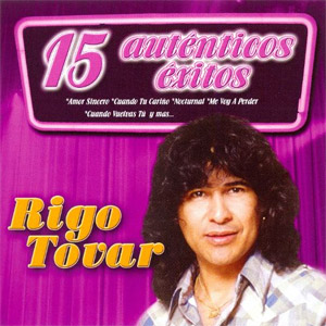 Disco 15 Auténticos Éxitos de Rigo Tovar