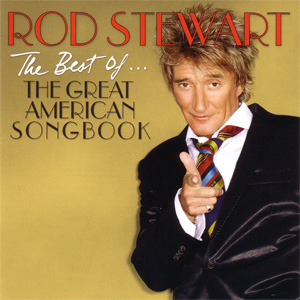 Disco The Best Of... The Great American Songbook (Deluxe Edition) de Rod Stewart