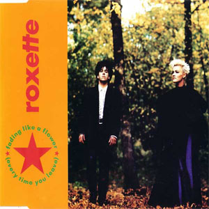 Disco Fading Like A Flower (Every Time You Leave) de Roxette