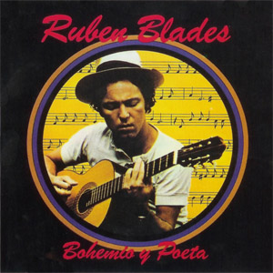 Disco Bohemio Y Poeta de Rubén Blades
