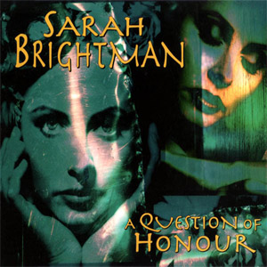 Disco A Question Of Honour de Sarah Brightman