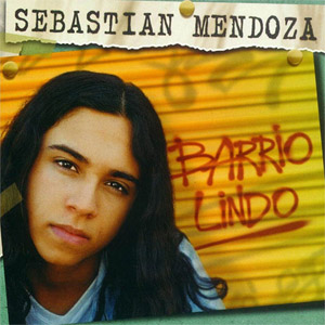 Disco Barrio Lindo de Sebastián Mendoza
