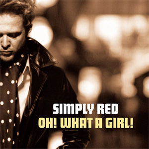 Disco Oh! What A Girl! de Simply Red