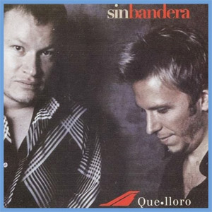 Disco Que Lloro de Sin Bandera