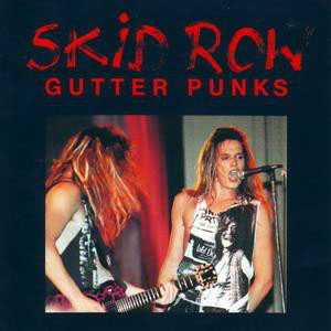Disco Gutter Punks de Skid Row