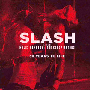 Disco 30 Years To Life de Slash