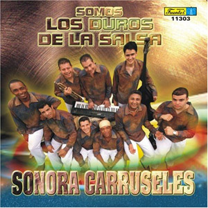 Disco Somos Los Duros de La Salsa de Sonora Carruseles