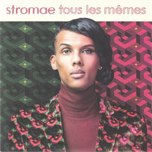 Disco Tous Les Mêmes de Stromae
