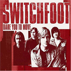 Disco Dare You To Move de Switchfoot