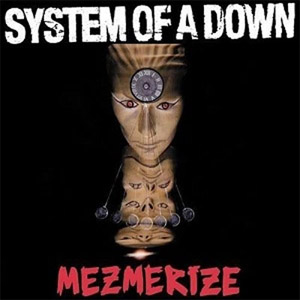 Disco Mezmerize de System of A Down