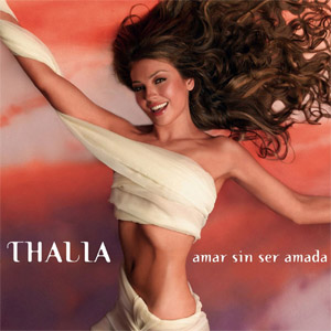 Disco Amar Sin Ser Amada de Thalia