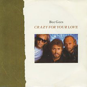 Disco Crazy For Your Love de Bee Gees
