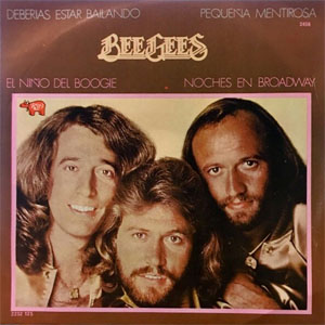 Disco Deberias Estar Bailando de Bee Gees