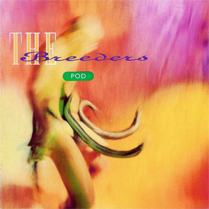 Disco Pod de The Breeders