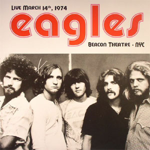 Disco Live March 14th 1974 Beacon Theatre NYC de The Eagles