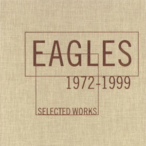 Disco Selected Works 1972-1999 de The Eagles