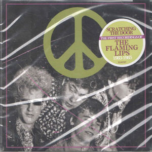 Disco Scratching The Door: First Recordings Of The Flaming Lips de The Flaming Lips