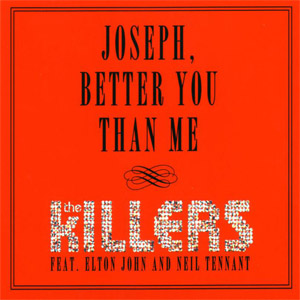 Disco Joseph, Better You Than Me de The Killers