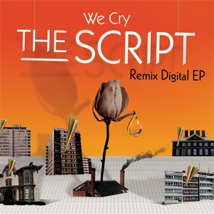 Disco We Cry (Remixes) (Ep) de The Script