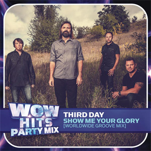 Disco Show Me Your Glory (Worldwide Groove Mix) de Third Day