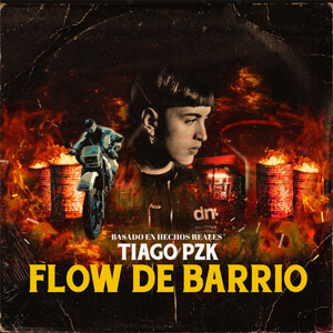 Disco Flow de Barrio de Tiago PZK