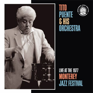 Disco Live At The 1977 Monterey Jazz Festival de Tito Puente