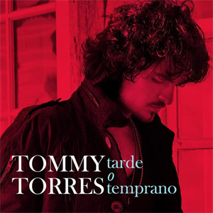 Disco Tarde O Temprano de Tommy Torres