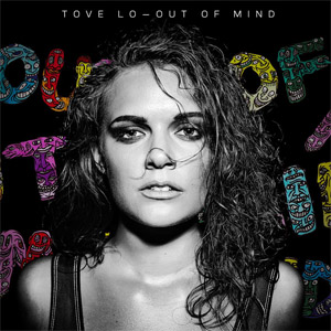 Disco Out Of Mind de Tove Lo