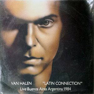 Disco Latin Connection Live In Buenos Aires Argentina 1984 de Van Halen