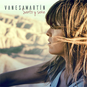 Disco Santo Y Seña de Vanesa Martín