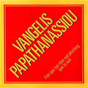 Disco Fais Que Ton Reve Soit Plus Long Que La Nuit de Vangelis