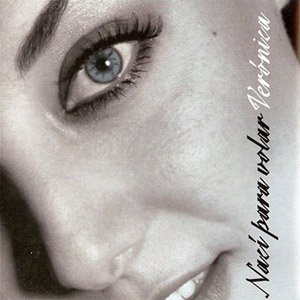 Disco Nací Para Volar de Verónica Leal