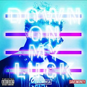 Disco Down On My Luck de Vic Mensa