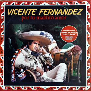 Disco Por Tu Maldito Amor de Vicente Fernández