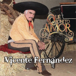 Disco Que Bonito Amor de Vicente Fernández