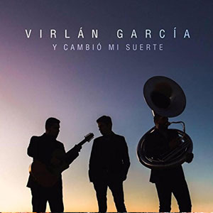 Disco Y Cambió Mi Suerte de Virlán García