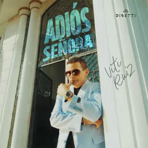 Álbum Adiós Señora de Viti Ruiz