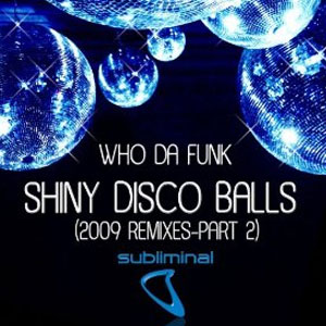 Disco Shiny Disco Balls 2009 de Who Da Funk