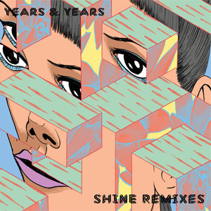 Disco Shine (Remixes) de Years & Years