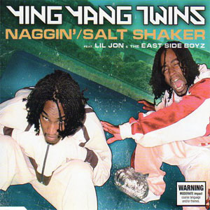 Disco Naggin' / Salt Shaker de Ying Yang Twins