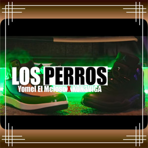 Disco Los Perros de Yomel El Meloso