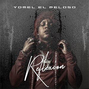 Disco Reflexión de Yomel El Meloso