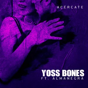 Disco Acércate de Yoss Bones